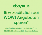 Ab dem 24.08.2017 um 8 Uhr nochmal 15 % extra sparen auf alle ebay PLUS WOW-Angebote! 