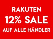 12% Rabatt auf ALLE Rakuten H&auml;ndler