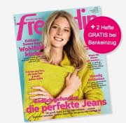 13 Ausgaben freundin + 30 &euro; dm-Drogerie Gutschein + 2 Hefte gratis