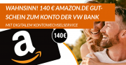 140&euro; Amazon Gutschein f&uuml;r VW Girokonto