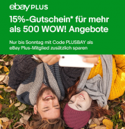 Jetzt gibt es 15% Extra-Rabatt auf ausgew&auml;hlte WOW! Angebote bei eBay Plus