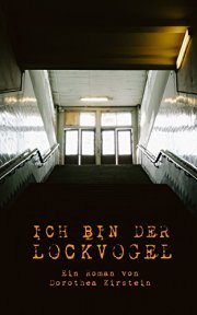  Ich bin der Lockvogel Kindle Edition