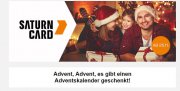 Ab 25.11.17 Adventskalender geschenkt - f&uuml;r Saturn-Card Kunden NUR im Markt !
