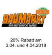 20% Fr&uuml;hlings-Rabatt bei den Globus Baum&auml;rkten am 3.4. und 4.4.2018 deutschlandweit