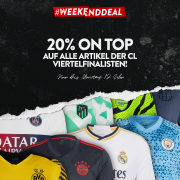 20% on top auf Fanartikel der Champions League Viertelfinalisten