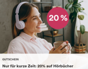 20% Rabatt auf alle H&ouml;rb&uuml;cher & H&ouml;rbuch-Downloads bei Thalia