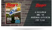 12 Ausgaben &ldquo;Flieger Magazin&rdquo; f&uuml;r 74,40&euro; inkl. 70&euro; Amazon Gutschein