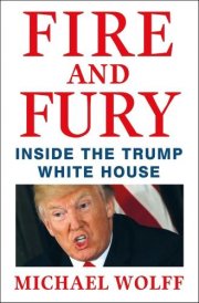Fire and Fury &ndash; Inside the Trump White House von Michael Wolff nur 11,89 Euro statt 13,99&euro;