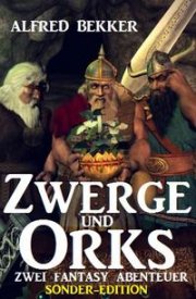 Gratis E-book downloaden: Zwerge und Orks von Alfred Bekker bei Thalia