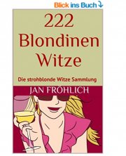 222 Blondinen Witze: Die strohblonde Witze Sammlung Kindle Edition GRATIS 