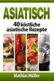 Gratis Download: 40 k&ouml;stliche asiatische Rezepte bei Thalia