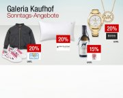Sonntagsangebote bei Galeria Kaufhof mit bis zu 20% Rabatt