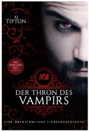Kostenloses ebook &bdquo;Der Thron des Vampirs&ldquo; von A J Tipton (epub+kindle+google-play-store)