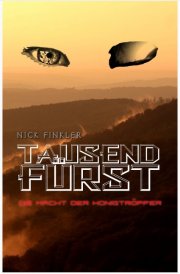 Kostenloses eBook &bdquo;Tausendf&uuml;rst &ndash; Die Macht der Honigtr&ouml;pfer&ldquo; von Nick Finkler (epub)