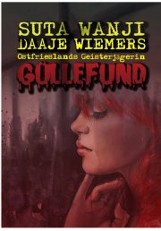 Kostenloses eBook &bdquo;G&uuml;llefund&ldquo; von Suta Wanji (epub+kindle+google-play-store)