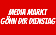 Schnell zum G&ouml;nn Dir Dienstag bei Media Markt mit Hammerangeboten! Nur bis morgen 9 Uhr!
