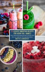 25 leichte Smoothie Rezepte , eBook gratis