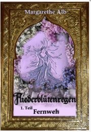 Kostenloses eBook &bdquo;Fliederbl&uuml;tenregen&ldquo; von Margarethe Alb (epub+kindle+google-play-store)