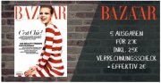 5 Ausgaben Harper's BAZAAR f&uuml;r 27 &euro; + 25 &euro; Geldpr&auml;mie