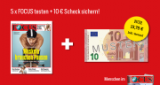 5x FOCUS lesen und 10 Euro Barscheck sichern f&uuml;r nur 13,75&euro; inkl. Versand - zeitlich limitiert