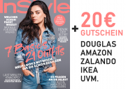 6 Ausgaben InStyle freihaus nur 24&euro; + 20&euro; Gutschein f&uuml;r Douglas, Zalando, dm, Amazon