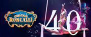 Cirkus Roncalli 40 Jahre Jubil&auml;umstournee - Tickets mit 50 % Rabatt