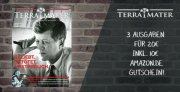 TERRA MATER 3 Ausgaben 20 Euro + 10 Euro Amazon Gutschein