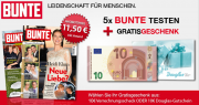 BUNTE f&uuml;r 5 Ausgaben f&uuml;r 12,20 &euro; und als Dankesch&ouml;n einen 10 &euro; Gutschein nach Wahl