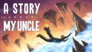 A Story About My Uncle kostenlos im Humble Store (Steam)