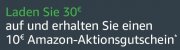 Amazon vor Ort &euro; 30 aufladen + &euro; 10,&ndash; Gutschein erhalten
