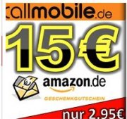 Callmobile Postpaid SIM Karte mit 18 Euro amazon Gutschein als Pr&auml;mie f&uuml;r nur 2,95 Euro
