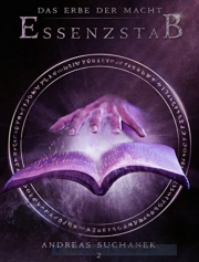Das Erbe der Macht - Band 2: Essenzstab E-Book gratis zum download!
