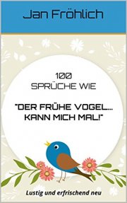 Der fr&uuml;he Vogel kann mich mal