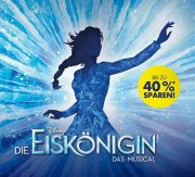 Disney's DIE EISK&Ouml;NIGIN (Musical in Hamburg) zum Abschied bis zu 40% sparen / buchbar bis 11.03.24