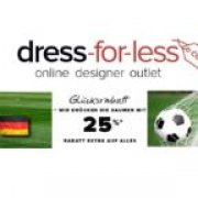 Dress for less Gl&uuml;cksrabatt: 25% auf Alles!