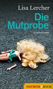 E-Book gratis: Die Mutprobe: Kriminalroman (Lisa Lercher Krimis 4) Kindle Ausgabe !
