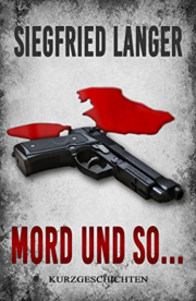 E-Book gratis: Mord und so ... Krimi Kindle Ausgabe von Siegfried Langer