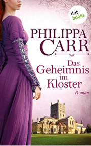 E-Book gratis zum download Das Geheimnis im Kloster - Roman (Die T&ouml;chter Englands 1) Kindle Ausgabe 