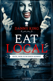 EAT LOCAL(s) - Rate, wer zum Essen kommt: Roman Kindle Edition E-Book kostenlos im download