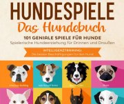 eBook: &ldquo;Hundespiele&rdquo; mit Top-Bewertungen f&uuml;r 0,-- Euro