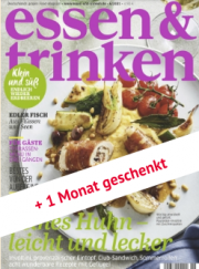 essen & trinken Schnupperabo (3 + 1 Ausgaben) + 10 Euro BestChoice Einkaufs-Gutschein