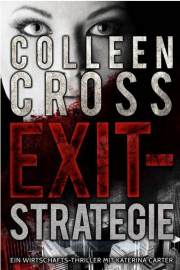 Exit-Strategie &ndash; Ein Wirtschafts-Thriller mit Katerina Carter als E-Book downloadbar