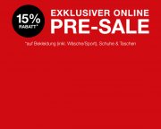 Exklusiver online Pre-Sale -15% auf Bekleidung,Schuhe&Taschen