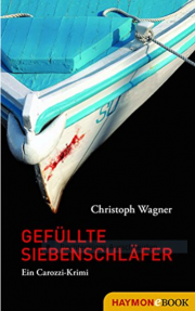 Gef&uuml;llte Siebenschl&auml;fer: Ein Carozzi-Krimi Kindle Edition gratis E-Book!