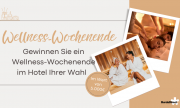Gewinnt ein Wellness-Wochenende im Hotel eurer Wahl im Wert von 5.000 &euro;