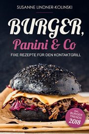 Gratis EBook: Burger, Panini & Co: Fixe Rezepte f&uuml;r den Kontaktgrill