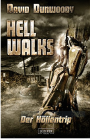 Hell Walks - Der H&ouml;llentrip: Roman E-book f&uuml;r 0,00 &euro; Kindle Edition 