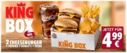 King Box f&uuml;r 4,99&euro; bei Burger King - 2 Cheeseburger, mittlere Pommes, 4 Nuggets + Dip und 0,4l Getr.