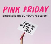Knaller!! Pink Friday 80% auf Fashion for ALL! Ob Kleidung, Schuhe, Accessoires, Dekoration etc