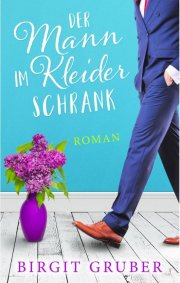 Kostenloses eBook "Der Mann im Kleiderschrank" von Birgit Gruber (ePub+kindle+google) 